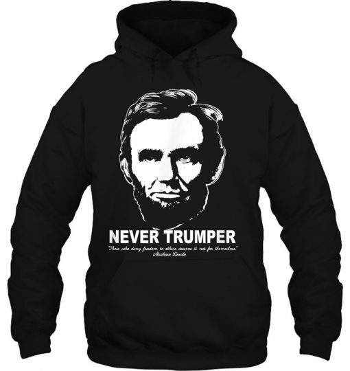 Never Trumper Abraham Lincoln hoodie Ad