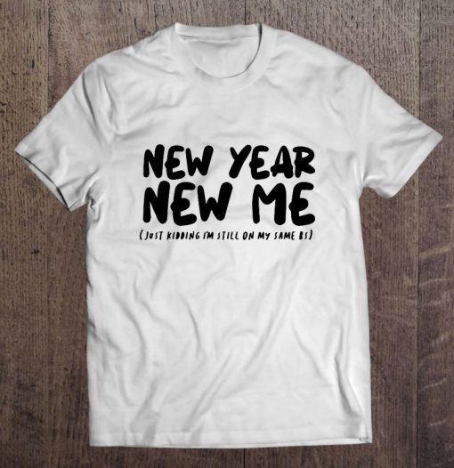 New Year New Me t shirt Ad