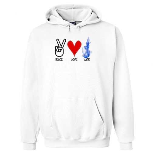 Peace Love Vape Hoodie Ad