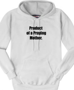 Praying Mother Hoodie Ad