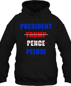 President Trump Penoe Pelosi hoodie Ad