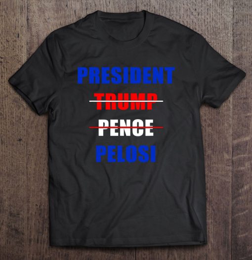 President Trump Penoe Pelosi t shirt Ad