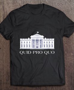 Quid Pro Quo Copyright 2019 FITO t shirt Ad