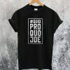 Quid Pro Quo Joe T-Shirt Ad