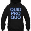 Quid Pro Quo hoodie Ad