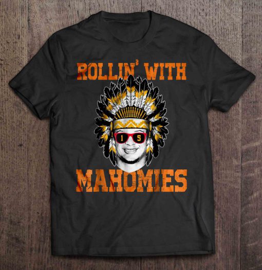 Rollin’ With Mahomies Native indian t shirt Ad