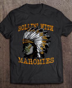 Rollin’ With Mahomies Patrick indian t shirt Ad