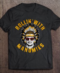 Rollin’ With Mahomies indian t shirt Ad