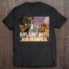 Rollin’ with my homies t shirt Ad