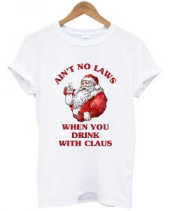 Satan Claus ain’t no laws t shirt Ad