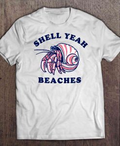 Shell Yeah Beaches Hermit Crab t shirt Ad