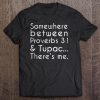 Somewhere Between Proverbs t shirt Ad
