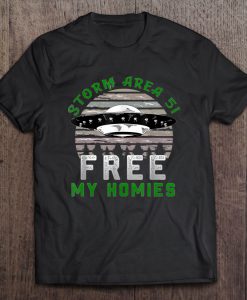 Storm Area 51 Free My Homies t shirt Ad