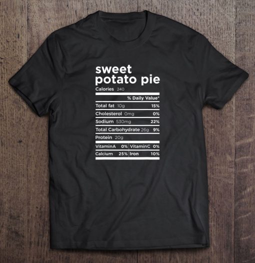 Sweet Potato Pie Nutritional tshirt Ad
