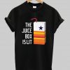 The Juice Box Is Lit Shirt Ad