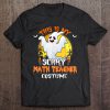This Is My Scary Math Teacher Costume Halloween t shirt Ad