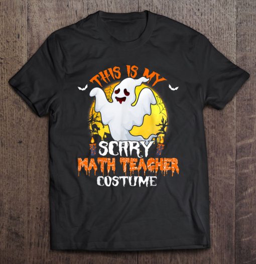 This Is My Scary Math Teacher Costume Halloween t shirt Ad