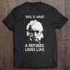 This is what A Refugee looks like tshirt Ad