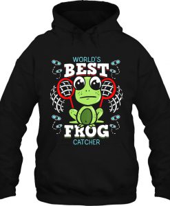 World’s Best Frog Catcher hoodie Ad