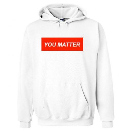 You Matter obey Hoodie