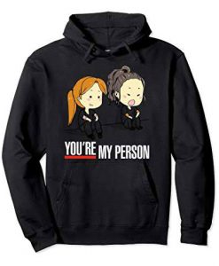 You're My Person Health Nurse Doctor hoodie Ad