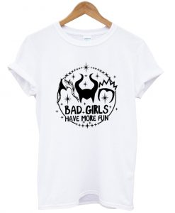 bad girls have more fun t shirt Ad