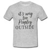 it's way too peopley outside t shirt Ad