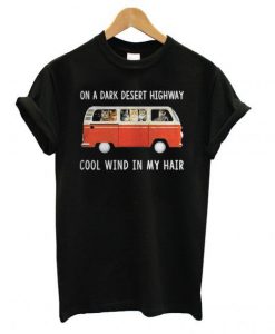 on a dark desert highway T shirt Ad