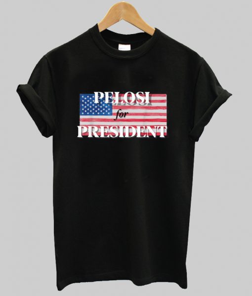 pelosi for president t shirt Ad