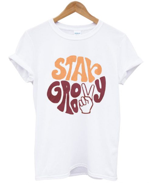 stay groovy t shirt Ad