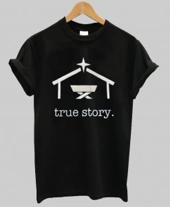 true story t shirt Ad