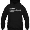 trump impeachment Now Patriotism USA President hoodie Ad