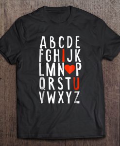 Alphabet I Love U Valentine’s Day t shirt Ad