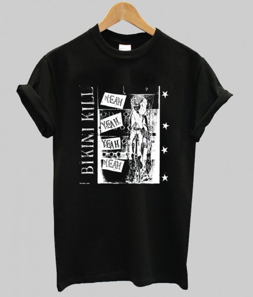 Bikini Kill Yeah Yeah Yeah Yeah T-shirt ad