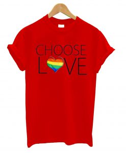 Choose Love Shirt Ad