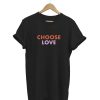 Choose Love Tshirt Ad