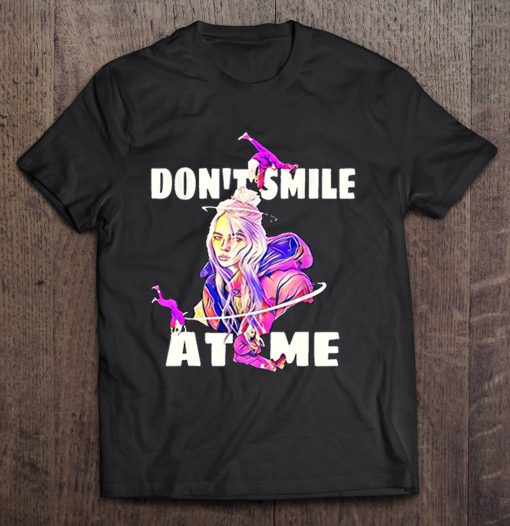 Don’t Smile At Me Billie Eilish Drawing t shirt Ad
