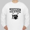 Drummers Love To Bang sweatshirt Ad