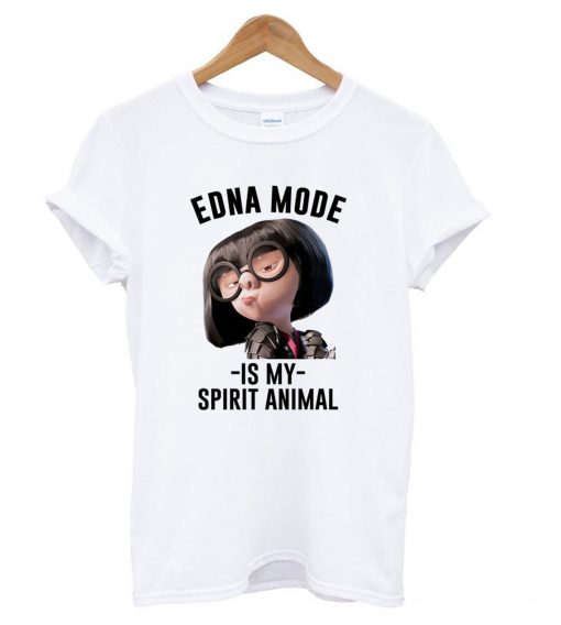 Edna Mode Is My Spirit Animal T shirt Ad