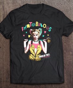 Fantabulous Birds Of Prey Harley Quinn t shirt Ad