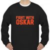 Fight With Oskar Lindblom sweatshirt Ad