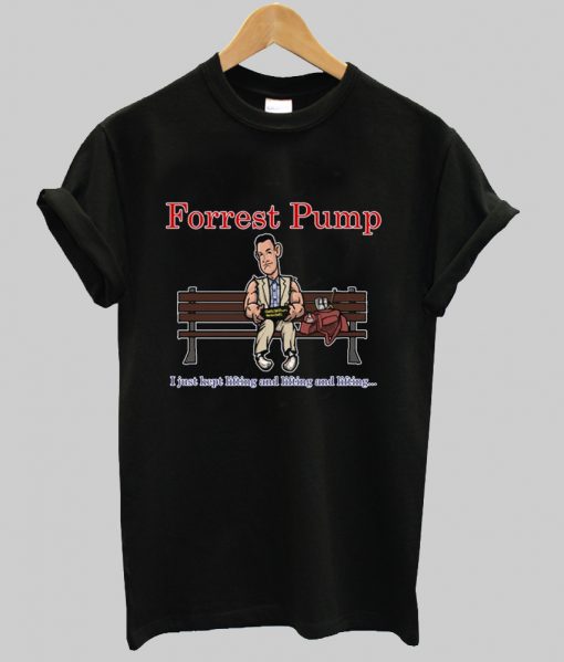 Forrest Pump Parody T Shirt Ad