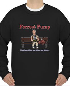 Forrest Pump Parody sweatshirt ad