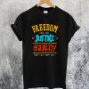 Freedom Justice Equality T-Shirt Ad