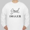 Goal Digger Gold Digger sweatshirt Ad