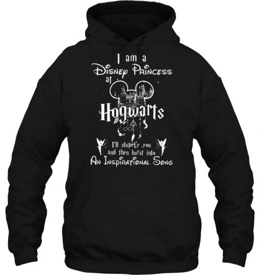 I Am A Disney Princess At Hogwarts hoodie Ad