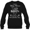 I Am A Disney Princess At Hogwarts sweatshirt Ad