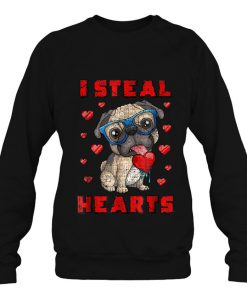 I Steal Hearts Pug Dog Valentine’s Day sweatshirt Ad