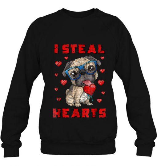 I Steal Hearts Pug Dog Valentine’s Day sweatshirt Ad