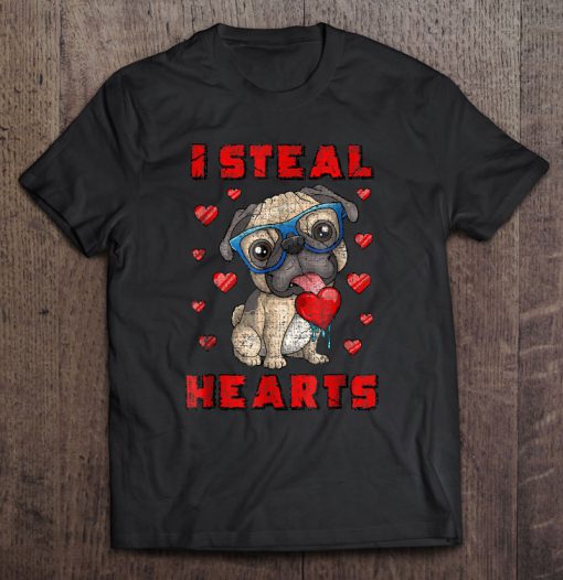 I Steal Hearts Pug Dog Valentine’s Day t shirt Ad